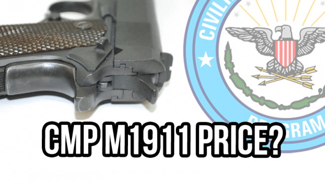 CMP Releases Details of 1911 Pistol Prices, Grades, and Procedures