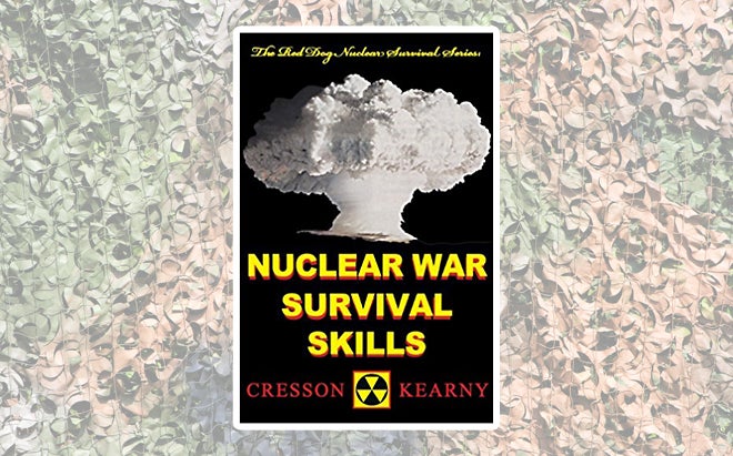 Nuclear War Survival Skills, revised edition (Red Dog Nuclear Survival), by Cresson Kearny