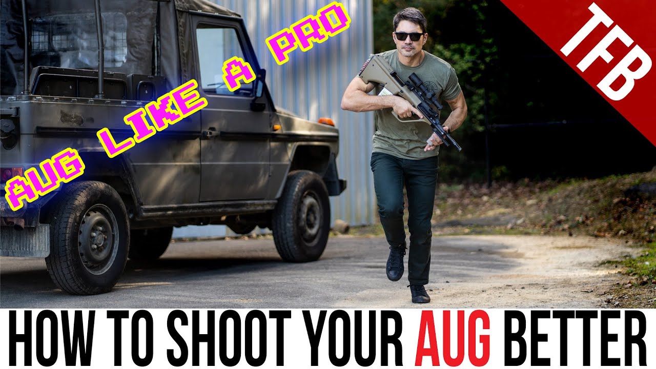 TFBTV – How to Shoot Your Steyr AUG Better: 4 Tips TFBTV – How to Shoot Your Steyr AUG Better: 4 Tips