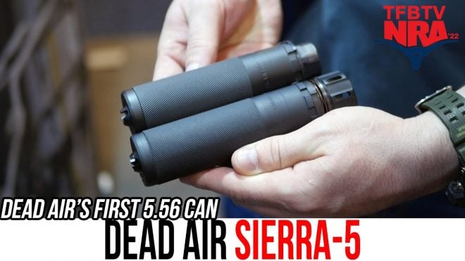 TFBTV Show Time – Finally! Dead Air’s First 5.56 Suppressor: The Sierra-5
