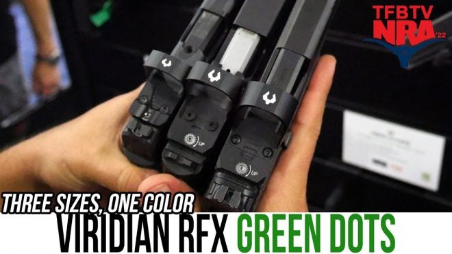 TFBTV Show Time – NEW Viridian RFX Micro Green Dot Reflex Sights