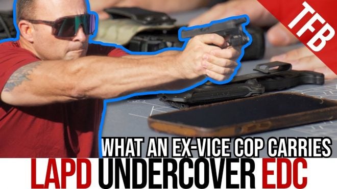TFBTV – What does an LAPD Undercover Cop Carry for EDC?