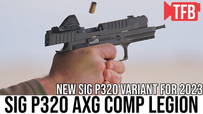 [SIG Sauer 2023] TFBTV Show Time – NEW SIG P320 AXG Comp Legion