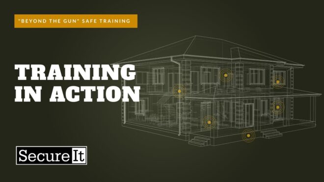 SecureIt “Beyond the Gun” Safe Training Course: Bringing Guns Full Circle