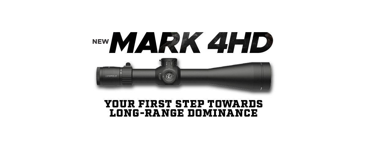 All-NEW Leupold Mark 4HD Riflescopes – The King of Optics has Returned All-NEW Leupold Mark 4HD Riflescopes – The King of Optics has Returned